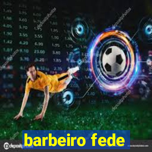 barbeiro fede